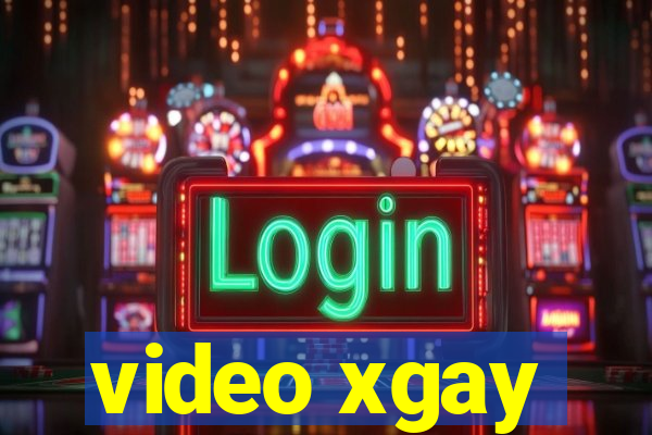 video xgay